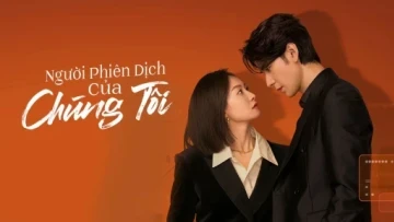 Người Phiên Dịch Của Chúng Tôi