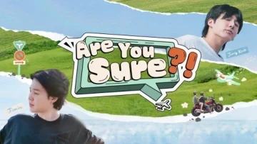 Are You Sure?! (Phần 1)