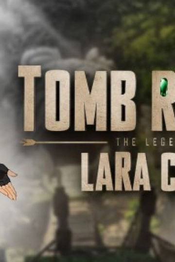 Tomb Raider: Huyền thoại Lara Croft