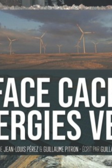 The Dark Side of Green Energies