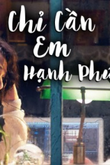 Chỉ Cần Em Hạnh Phúc