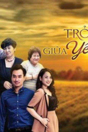 Trở Về Giữa Yêu Thương (Phần 1)