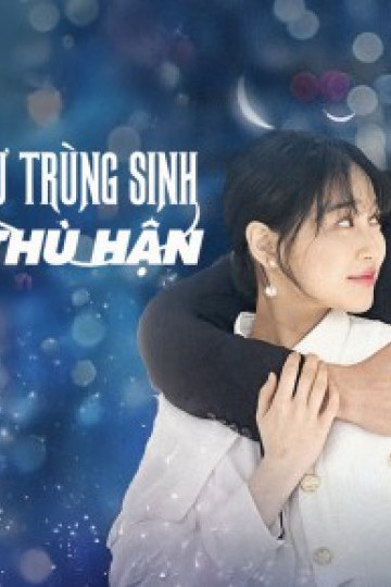 Thiên Kim Tiểu Thư Trùng Sinh: Yêu Trong Hận Thù