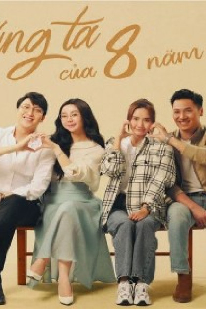Chúng ta của 8 năm sau